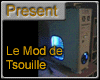 Le Mod Case de Tsouille