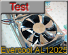 Test ventilateur Evercool AL12025