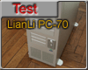 Test Boitier LianLi PC-70